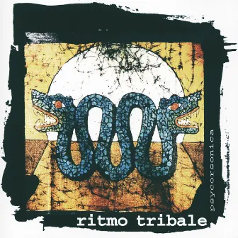 Psycorsonica by Ritmo Tribale