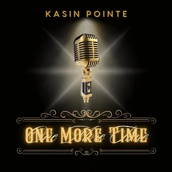 One More Time by Kasin Pointe