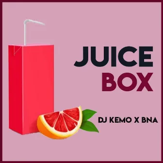 Juice Box by DJ Kemo