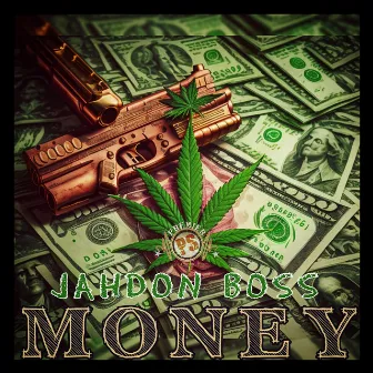 Money by jAHDON BOSS