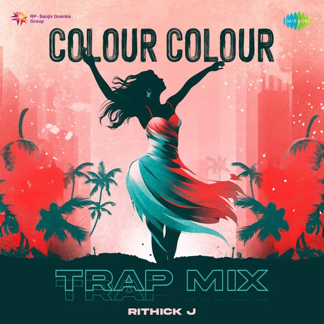 Colour Colour (Trap Mix)