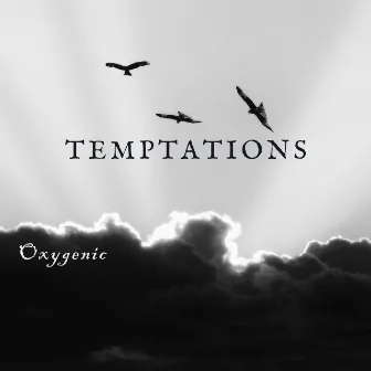 Temptations by Oxygenic