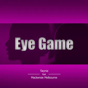 Eye Game by Tayne