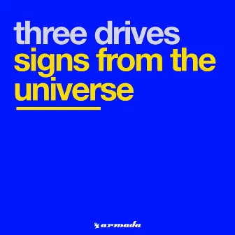 Signs From The Universe by Three Drives On A Vinyl