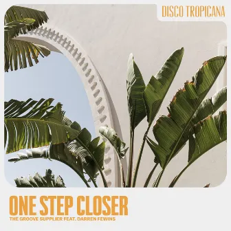 One Step Closer (feat. Darren Fewins) by The Groove Supplier