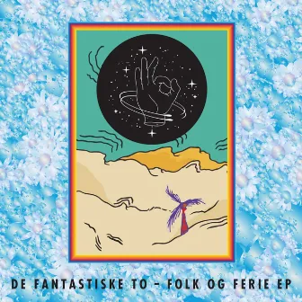 Folk Og Ferie by De Fantastiske To