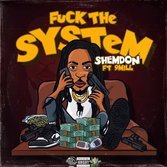 F*ck The System by 9Mill