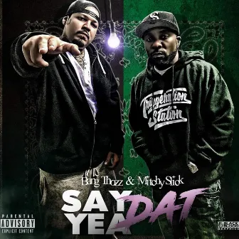 Say Yea Dat by Bang Thozz