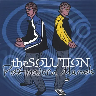 Postmodern Marvels by The Solution