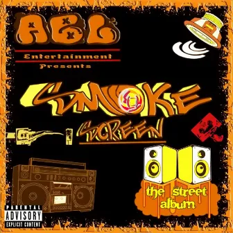 Smoke Screen - The Street Album by Xbreed