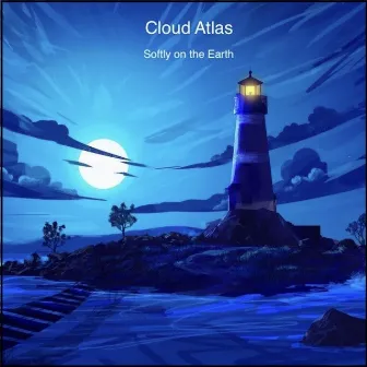 Softly on the Earth by Cloud Atlas