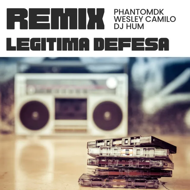 Legitima Defesa - DJ Hum Remix