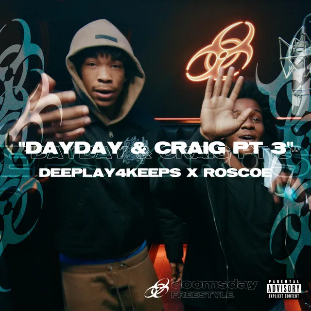 Dayday & Craig Part 3