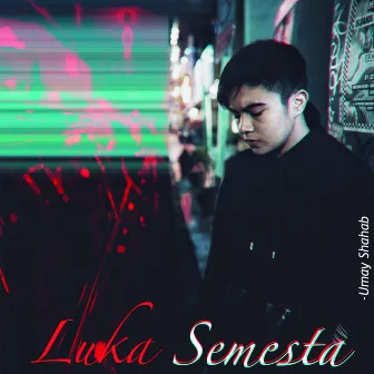 Luka Semesta by Umay Shahab