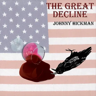 The Great Decline by Johnny Hickman