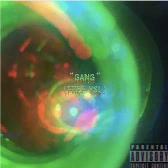 GANG (Free YSL) by Dezi Dior