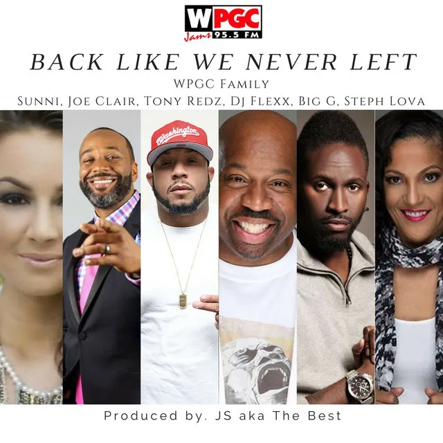 Back Like We Never Left (feat. DJ Flexx, Big G, Tony Redz, Joe Clair, Steph Lova, Sunni & JS aka The Best)