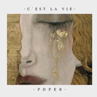 C´est la vie by Poper