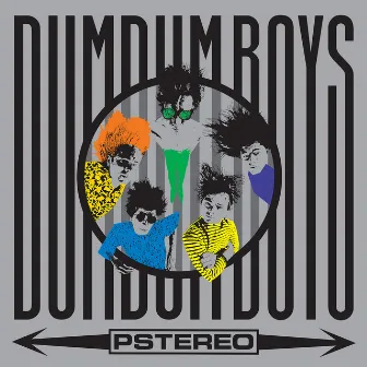 Pstereo (Remastered 2015) by Dumdum Boys