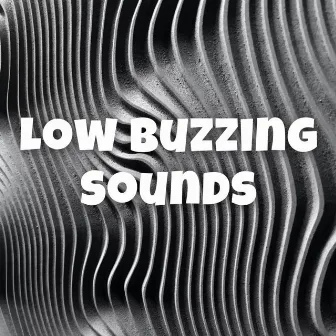 Low Buzzing Sounds by Factorial FX