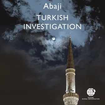 Turkish Investigation by Abaji