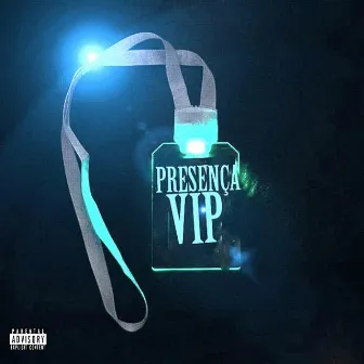 Presença Vip by Y PASSO$