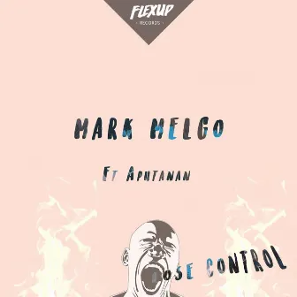 Lose Control by Mark Melgo