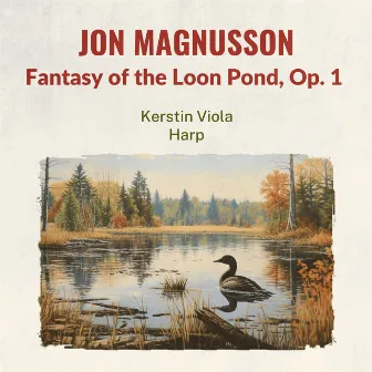 Fantasy of the Loon Pond for Harp, Op. 1 by Kerstin Viola