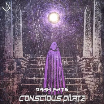 DARK ARTS by Conscious Pilate