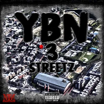 YBN 3 by Streetz