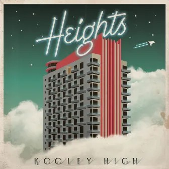 Heights by Kooley High