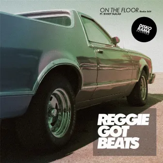 On the Floor (Radio Edit) [feat. Rohey Taalah] by Reggie Got Beats