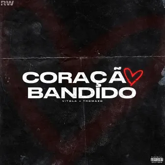 Coração Bandido by Vitola