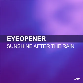 Sunshine After The Rain by Eyeopener