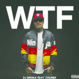 WTF! by DJ Smoka