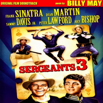 Sergeants 3 (Original Film Soundtrack) by Billy May Orchestra