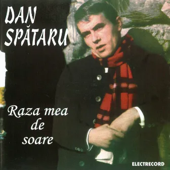 Raza mea de soare by Dan Spataru