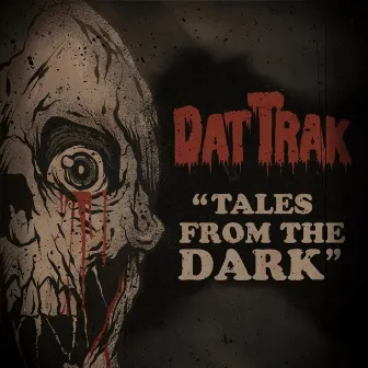 Tales From The Dark by DatTrak