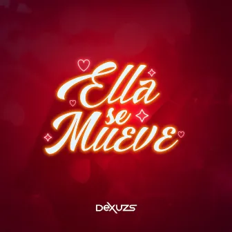 Ella Se Mueve by Dexuzs