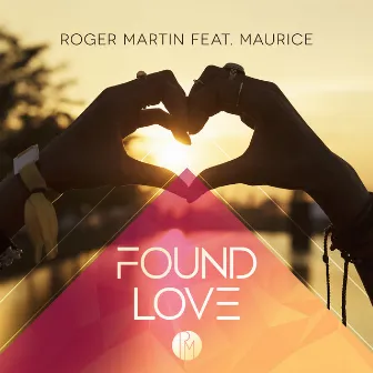 Found Love by Roger Martin