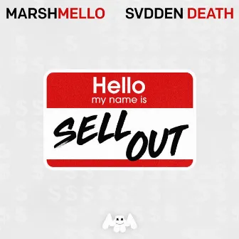 Sell Out by SVDDEN DEATH