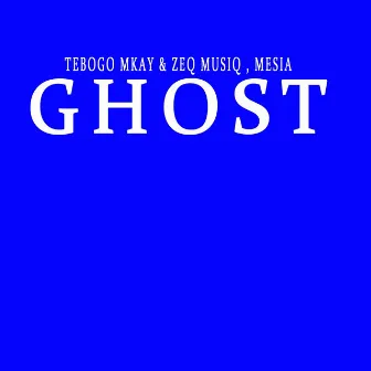 Ghost by Mesia