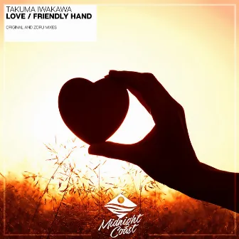 Love / Friendly Hand by Takuma Iwakawa