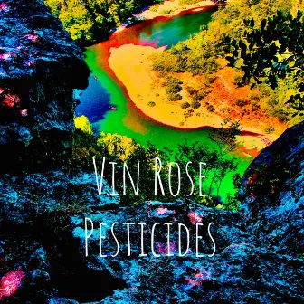 Pesticides (Extended Version) by Vin Rose