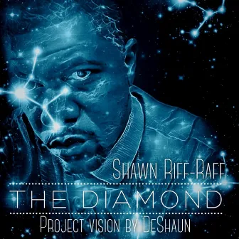 The Diamond by Shawn Riff-Raff