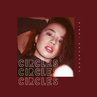 Circles by Nikki Bagaporo