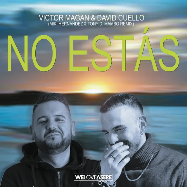 No Estás - Miki Hernandez & Tony D. Mambo Remix