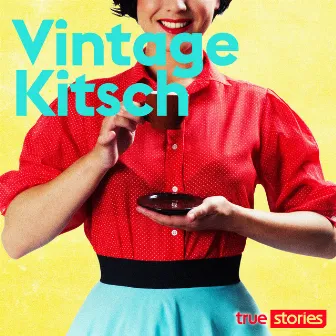 Vintage Kitsch by Vince Webb