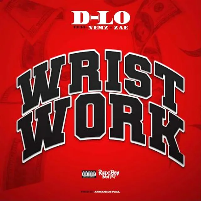 Wrist Work (feat. Nemz & Zae)