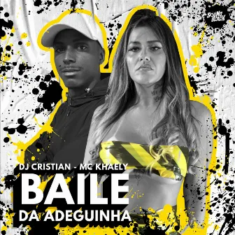 Baile da Adeguinha by Mc Khaely